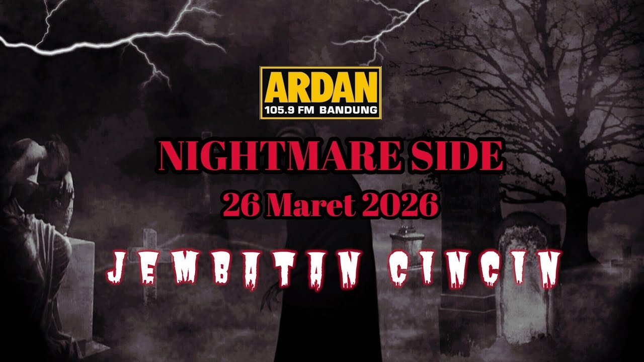 NIGHTMARE SIDE ARDAN FM | 26 MARET 2026