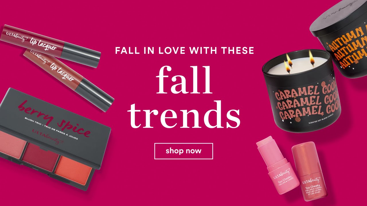Fall transitions | Ulta Beauty