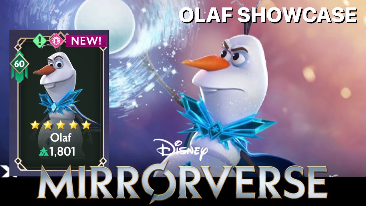 Disney Mirrorverse - Olaf (5 Star Level 60) Showcase!