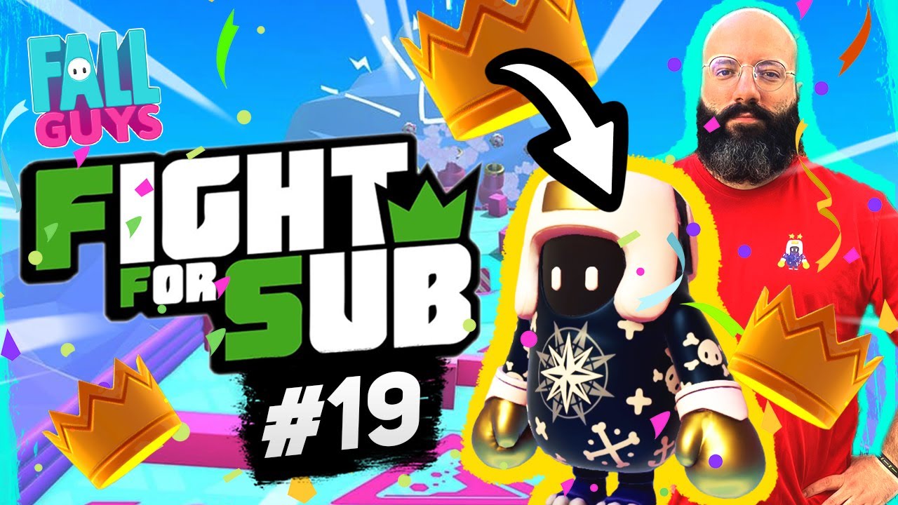 Fight For Sub 19 sur Fall Guys - Je remets ma couronne en jeu !!