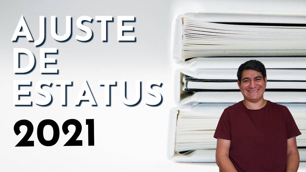 Ajuste de estatus 2021 | Qué documentos incluir en tu paquete