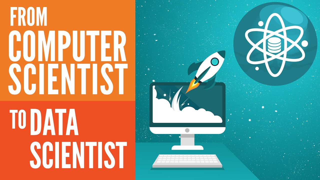 How to Transition into Data Science: from Computer Science to Data Science