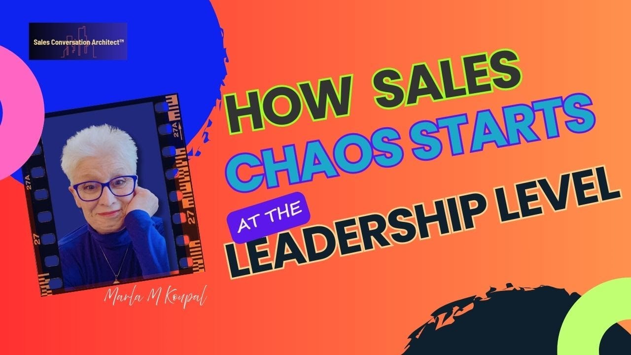 How Sales Chaos Starts at the Leadership Level