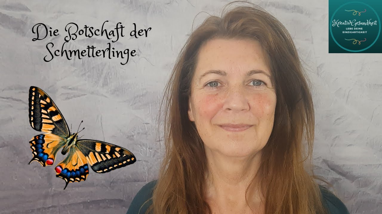 Botschaft der Schmetterlinge - Geht beflügelt durch Euer Leben