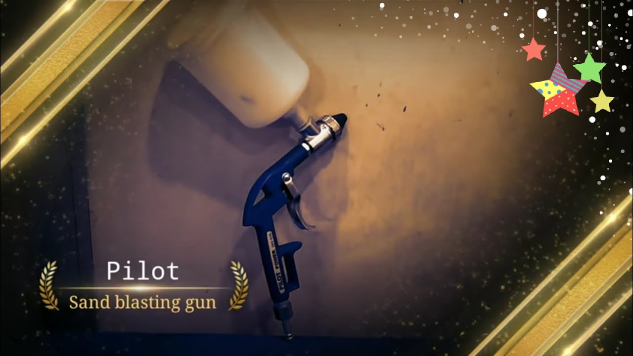 Sand blasting gun | Pilot