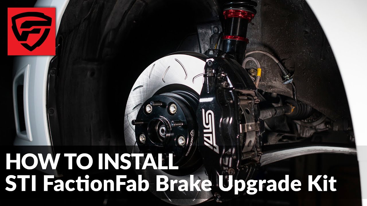 How To Install FactionFab STI Brake Upgrade Kit