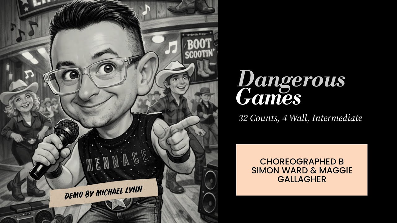 Dangerous Games (line dance by Simon Ward & Maggie Gallagher) (Demo by Michael Lynn)