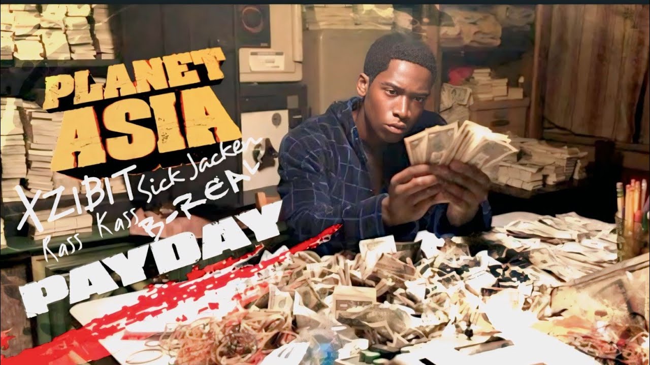 Planet Asia Feat. Xzibit, B-Real (Of Cypress Hill), Sick Jacken - Payday - 2025