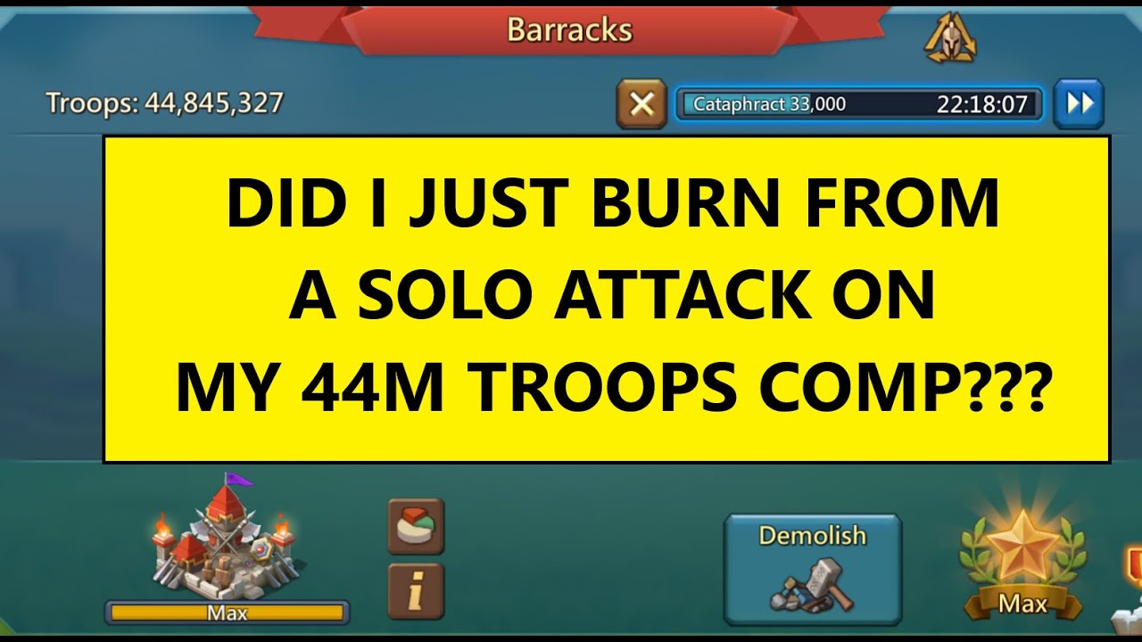 LORDS MOBILE -  Did I just burn from a solo attack on a 44M troops comp???  T1 Troll gameplay