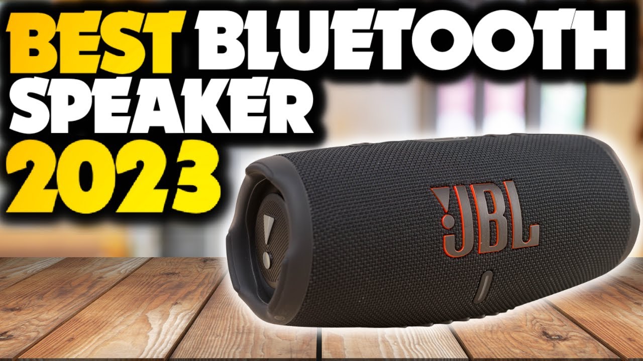 Best Bluetooth Speaker 2023 - Top 5 Picks you should consider today