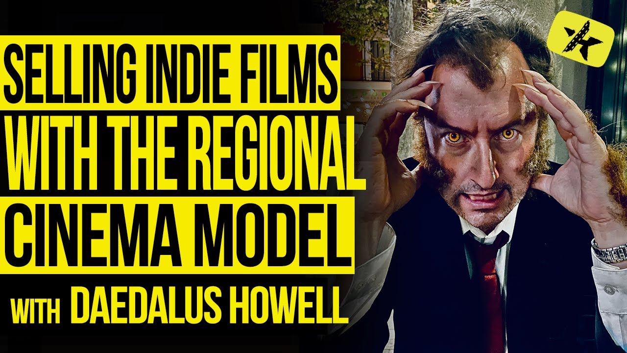 Selling Indie Films with the Regional Cinema Model with Daedalus Howell | IFH Podcast