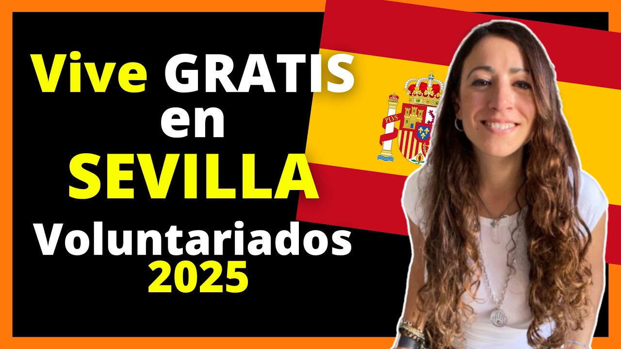 VOLuNTARiADoS en Sevilla 2025: Vive GRATIS y Viaja con Worldpackers