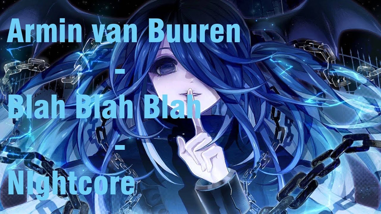 Armin van Buuren - Blah Blah Blah - NIGHTCORE