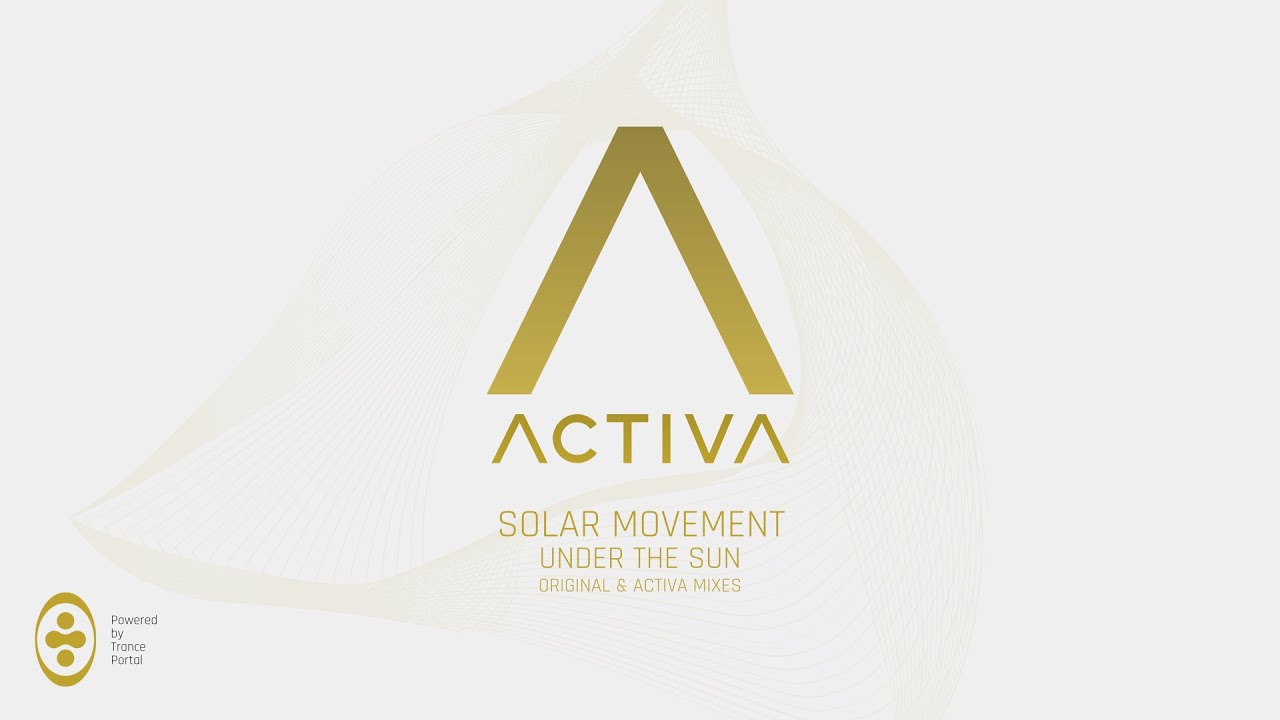 Solar Movement - Under The Sun (Activa Rework)