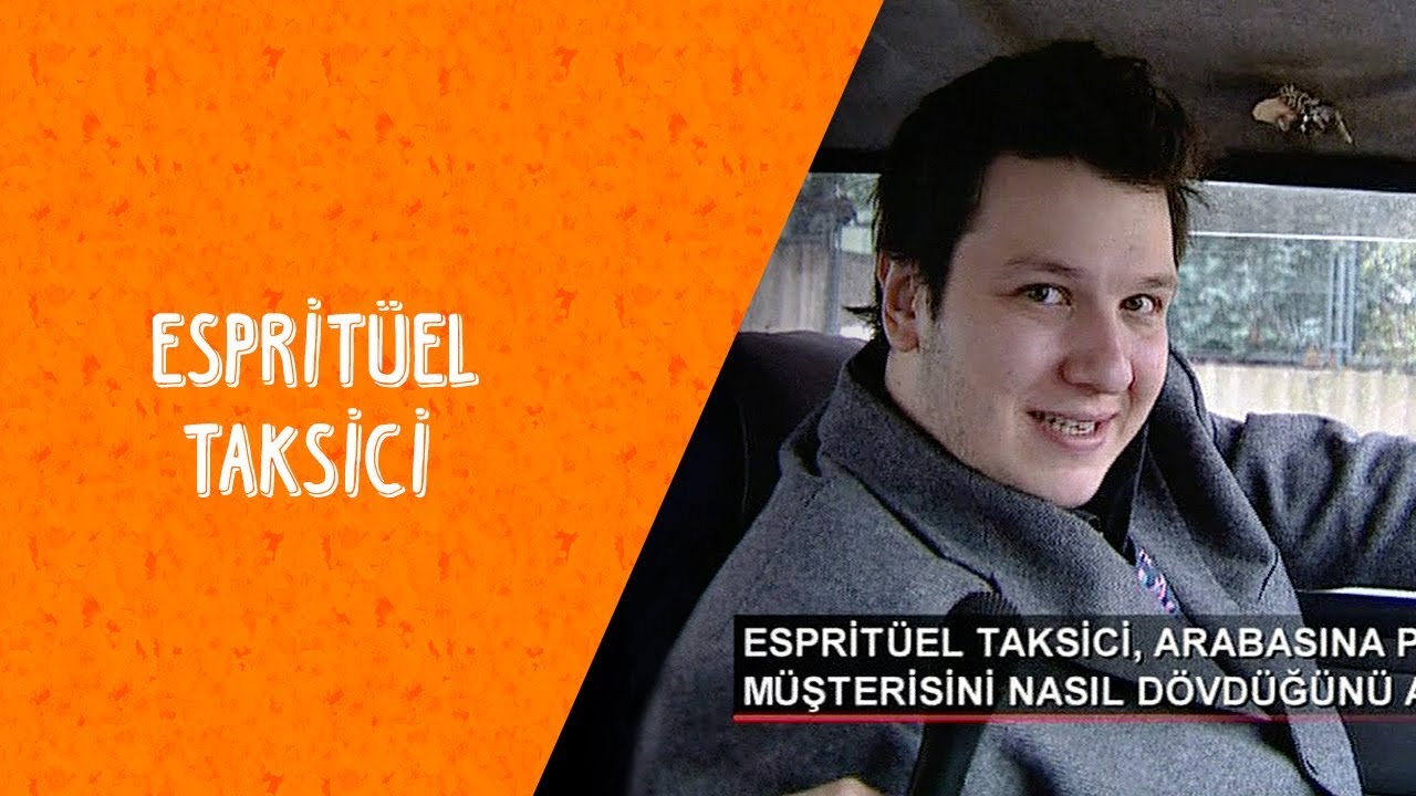 Esprit&uuml;el Taksici - Dikkat Şahan &Ccedil;ıkabilir