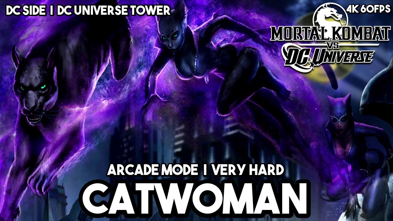Mortal Kombat Vs DC Universe | DC SIDE | Arcade Mode | Catwoman | Very Hard | DC Universe Tower