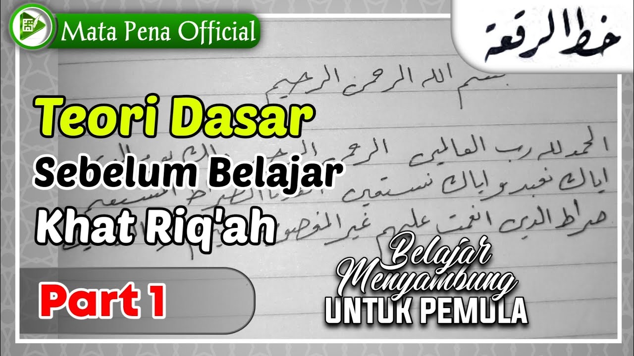 Cara Menulis Khat Riq'ah | Teori Dasar