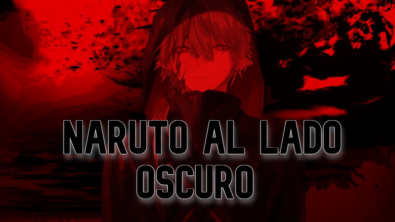Qhps Si Naruto Se Pasaba Al Lado Oscuro Y Era Entrado Por El Kyubi | Capítulo 1-10