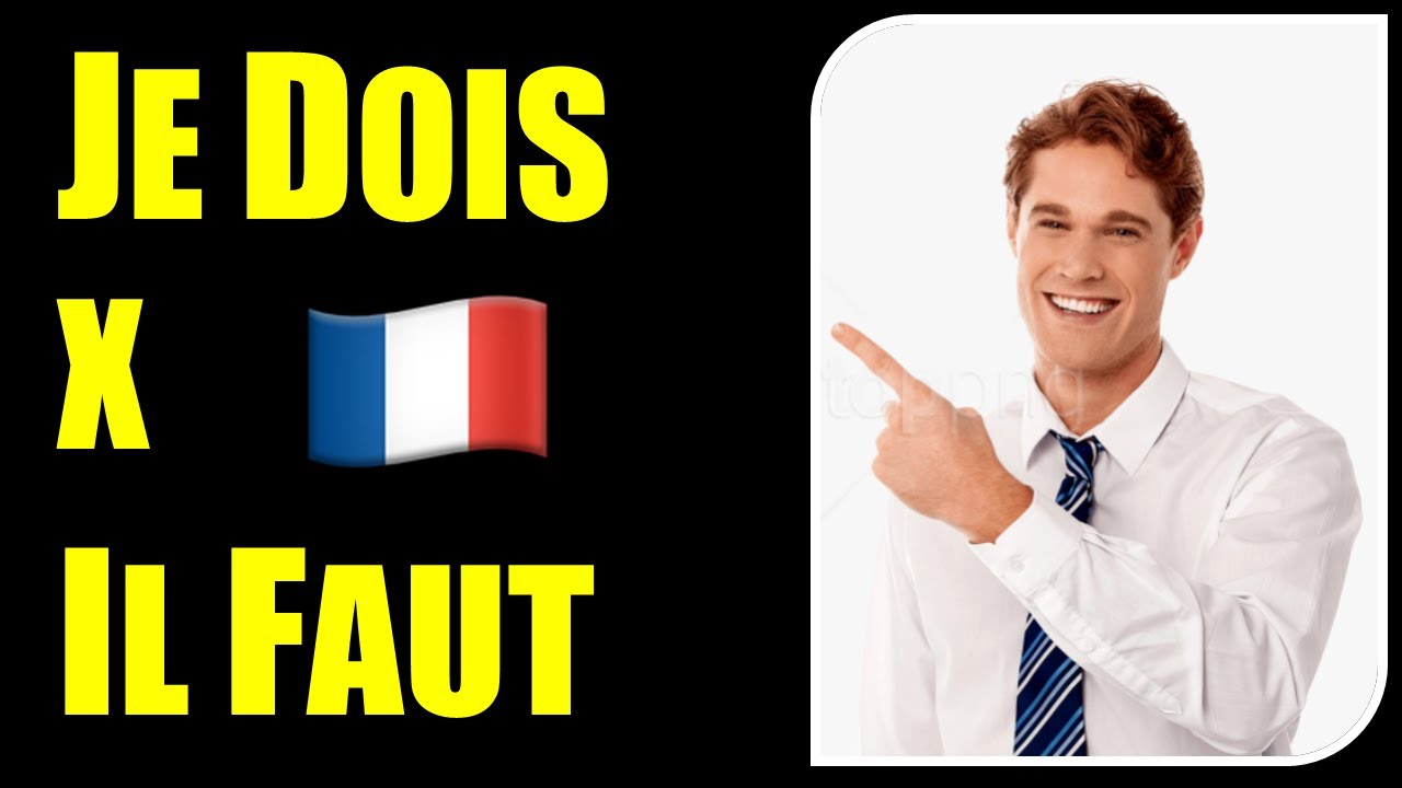 Como dizer EU TENHO QUE em Francês