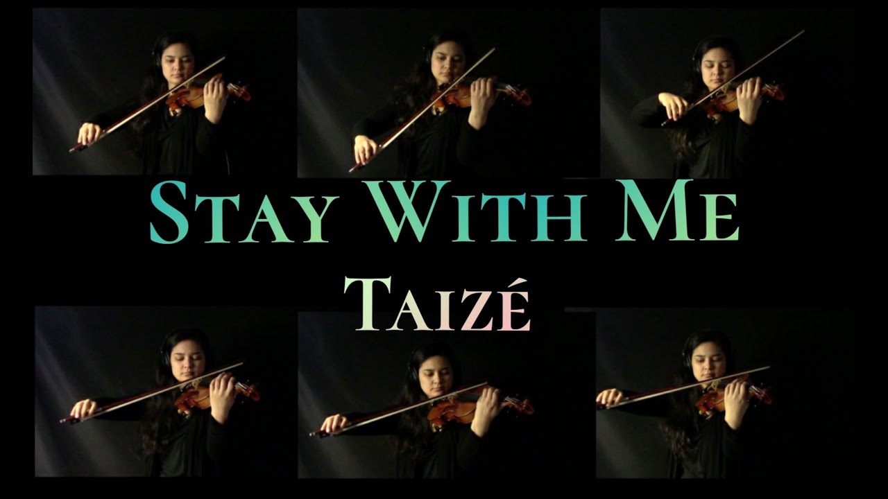 Stay With Me - Taizé Instrumental