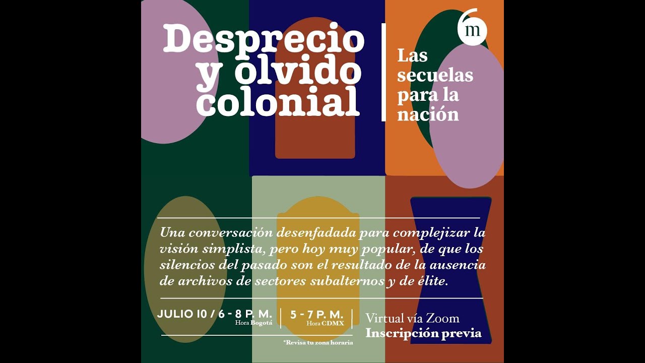 Desprecio y olvido colonial: Las secuelas para la nación