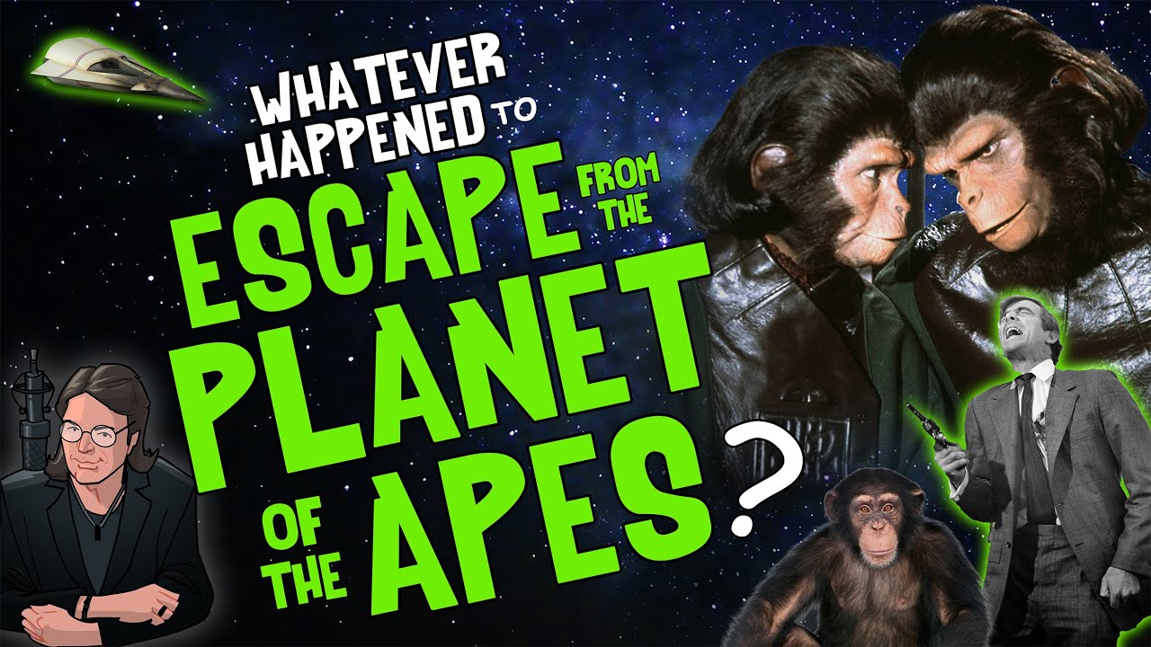 Whatever Happened to ESCAPE from the PLANET of the APES?