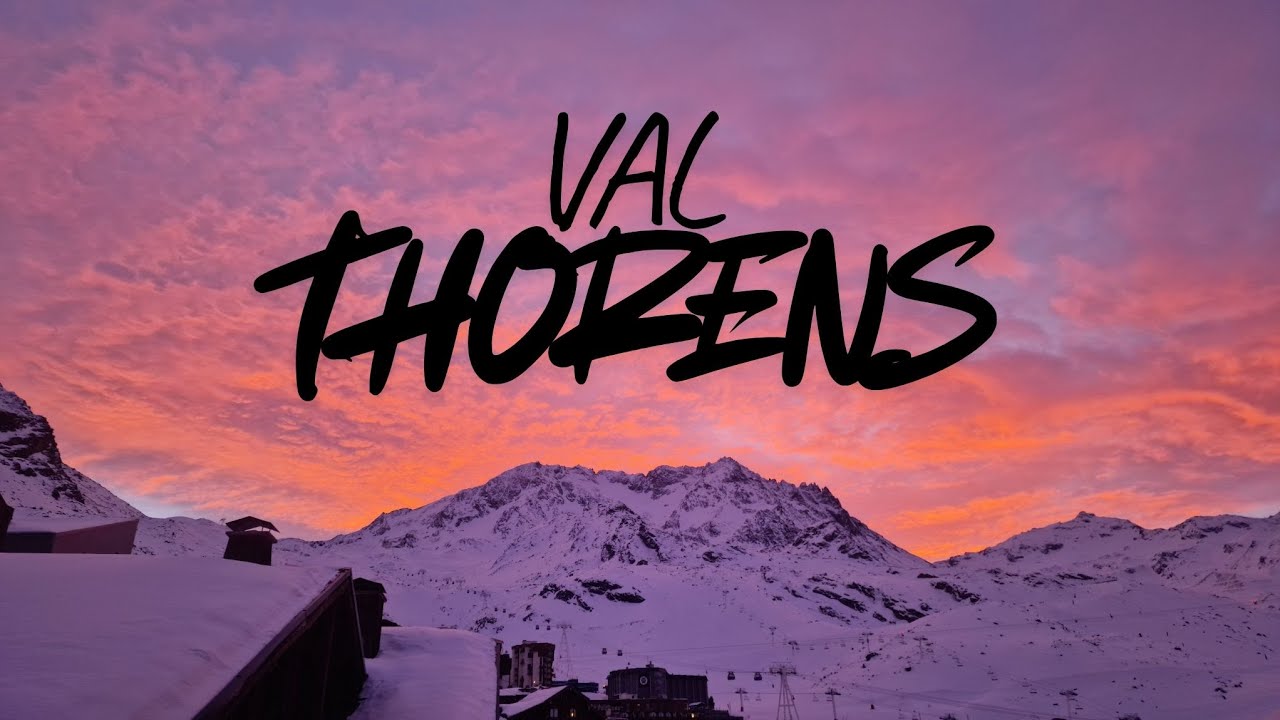 VAL THORENS | SNOWBOARD | SKI | 2026