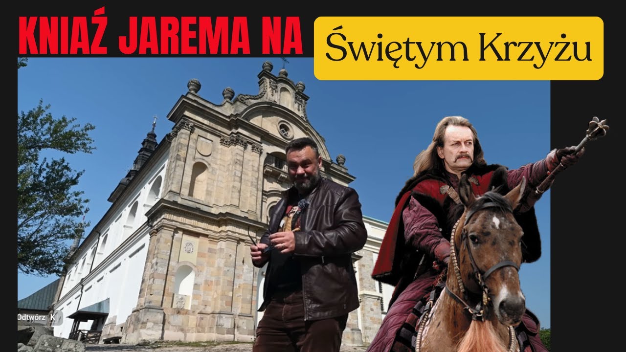 Kniaź Jarema na Świętym Krzyżu