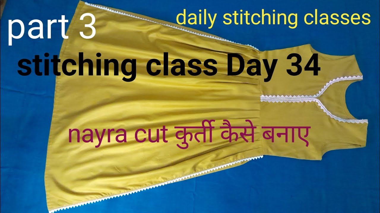 Nayra cut kurti stitching part 3| stitching class Day 34 #newvideo #sewing #nayracutkurti #stitching
