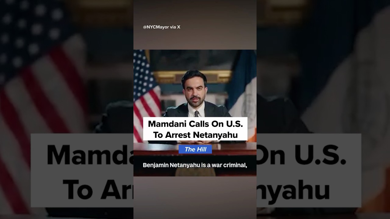 Mamdani: 'Benjamin Netanyahu is a war criminal', calls on US to arrest him