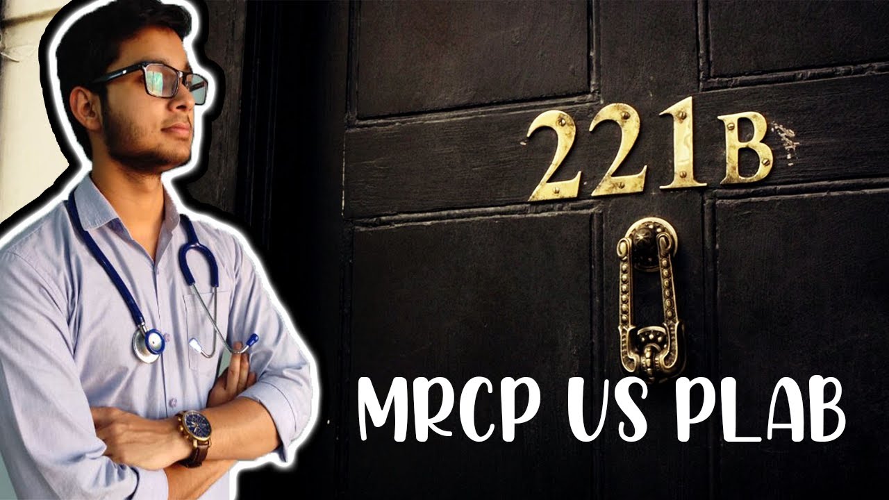 MRCP/MRCS: Everything you Need to Know! | Move to the UK after PG from India! | MRCP/MRCS vs PLAB