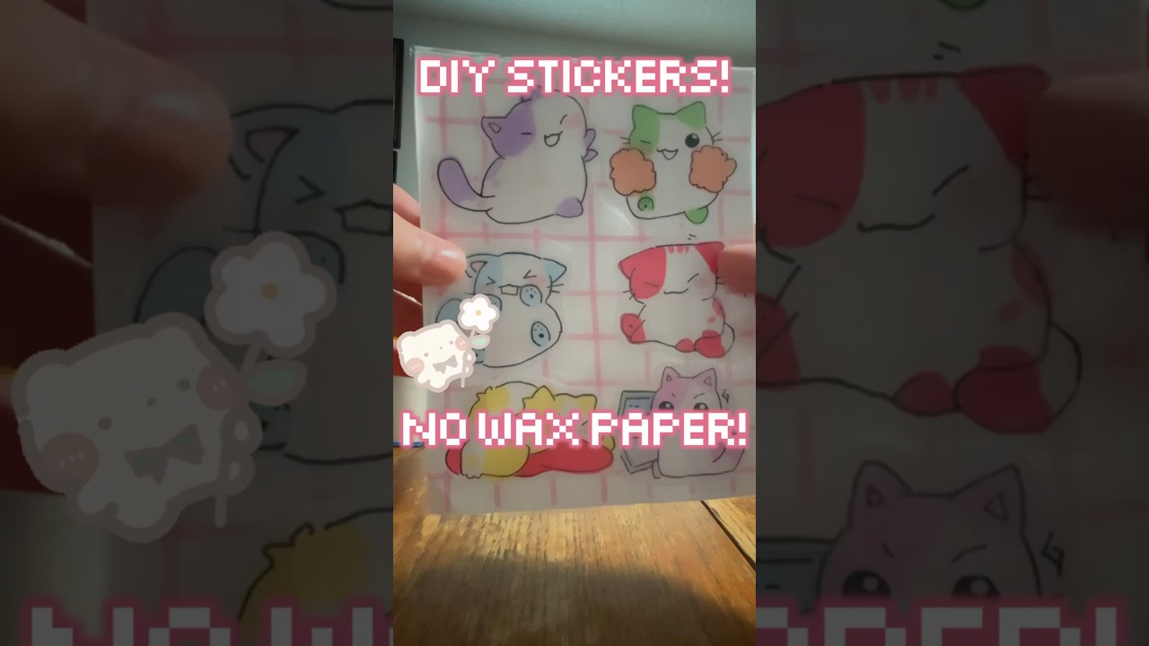 🐱✨diy stickers tutorial no wax paper or parchment paper! Homemade stickers #sticker #diysticker