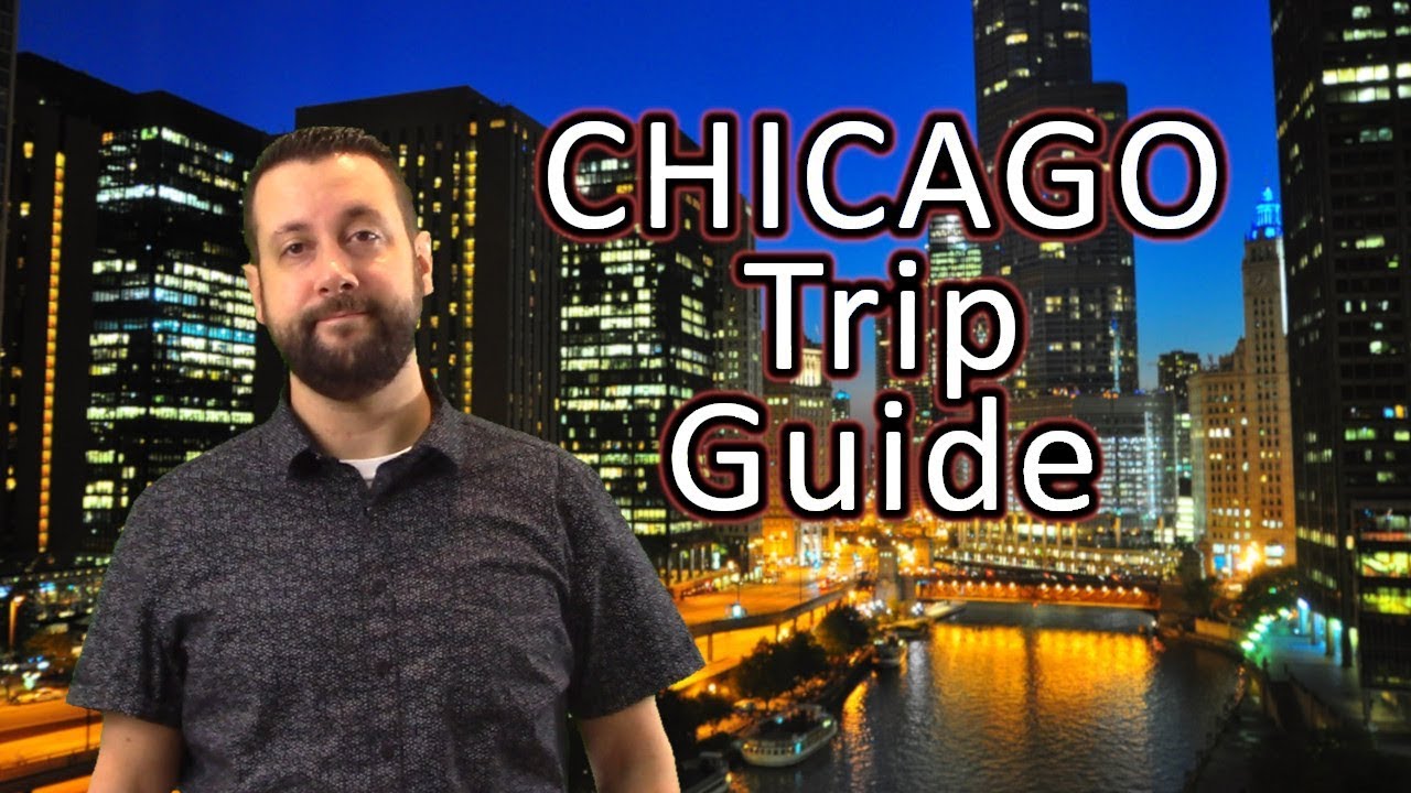 Chicago Trip Guide - Tips and things to do for vacation planning - Sightseeing/Travel Guide