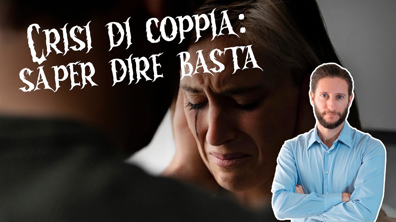 Crisi di coppia: saper dire basta