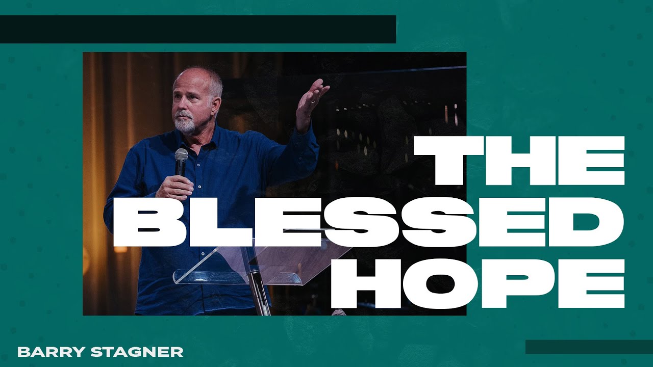 Barry Stagner: The Blessed Hope