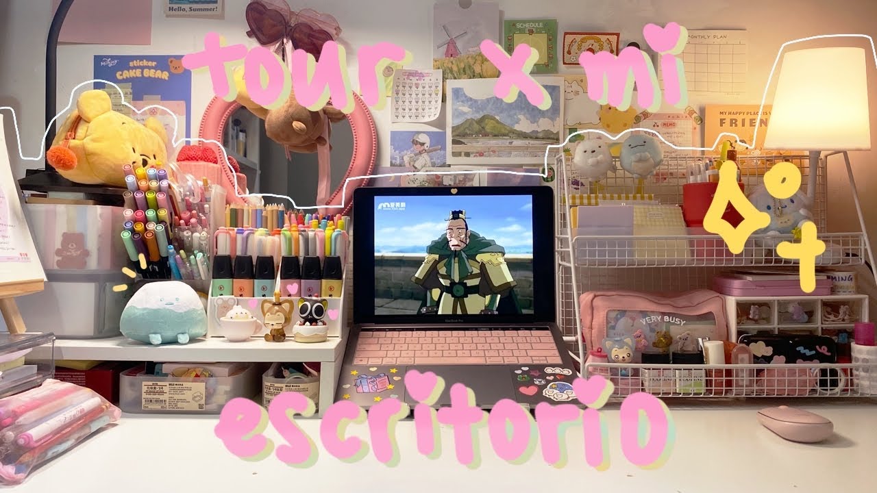 Tour por mi escritorio 🧸🌈