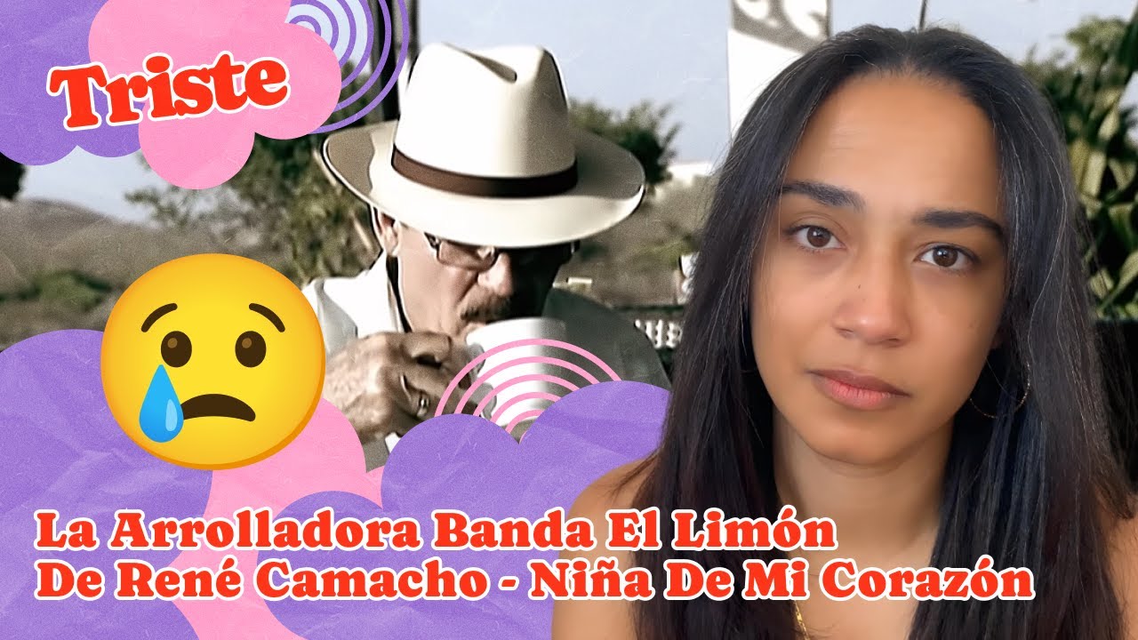 La Arrolladora Banda El Limón De René Camacho - Niña De Mi Corazón ▷ Reacción !!!