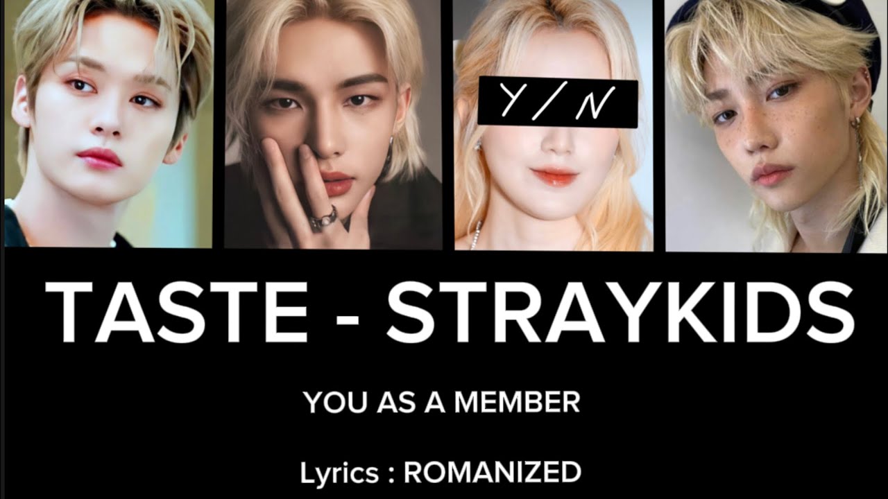 TASTE - STRAYKIDS ( karaoke, you as a member of skz)