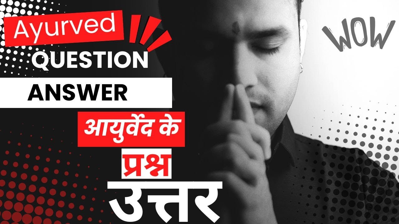 Live-41 questions and answer on Ayurved #mishraveda