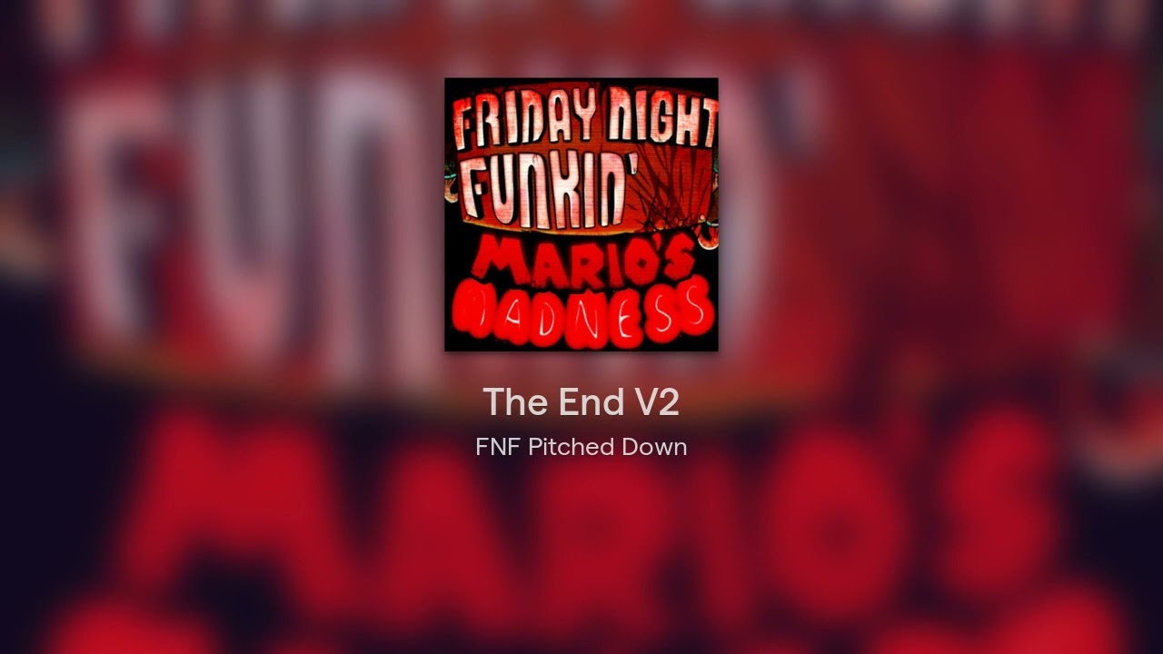 The End V2 Pitched Down