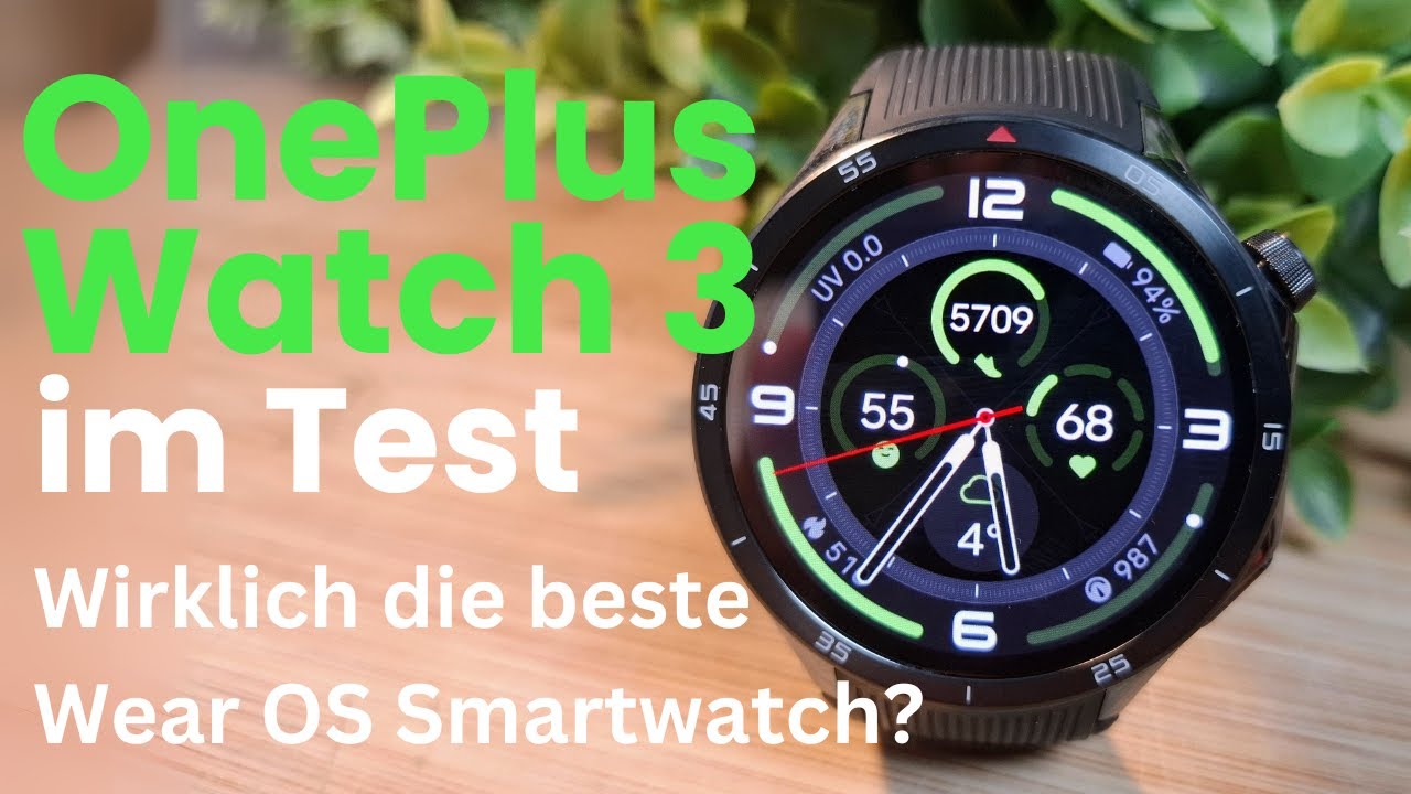 OnePlus Watch 3 Test -wirklich die beste Wear OS Smartwatch?