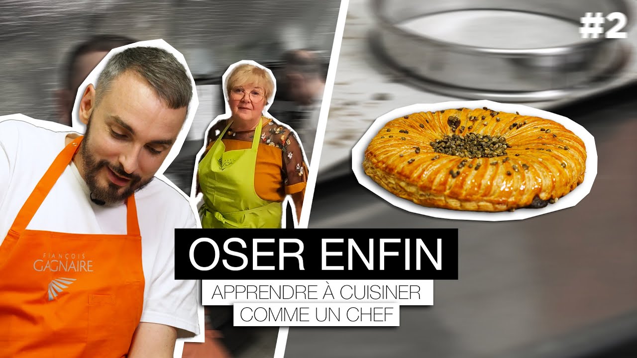 OSER ENFIN #2 : APPRENDRE À CUISINER COMME UN CHEF