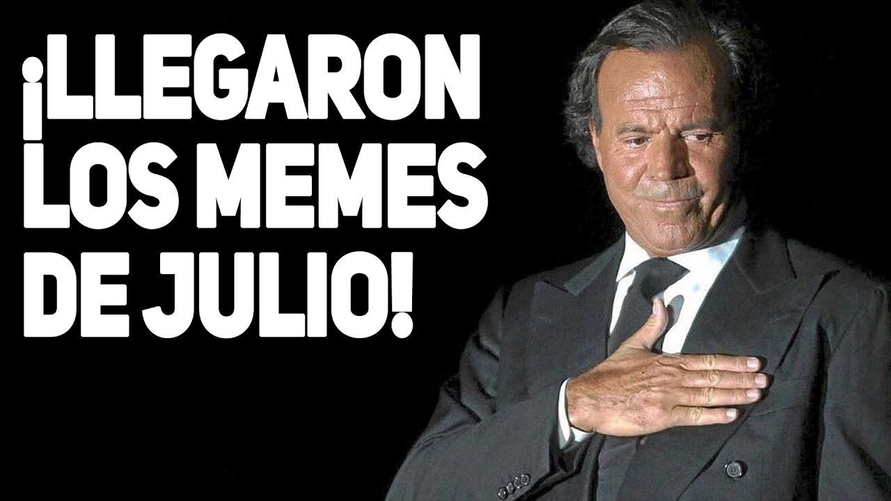 Llegaron los MEMES DE JULIO