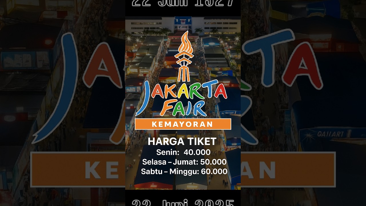Harga tiket Jakarta Fair ( PRJ )