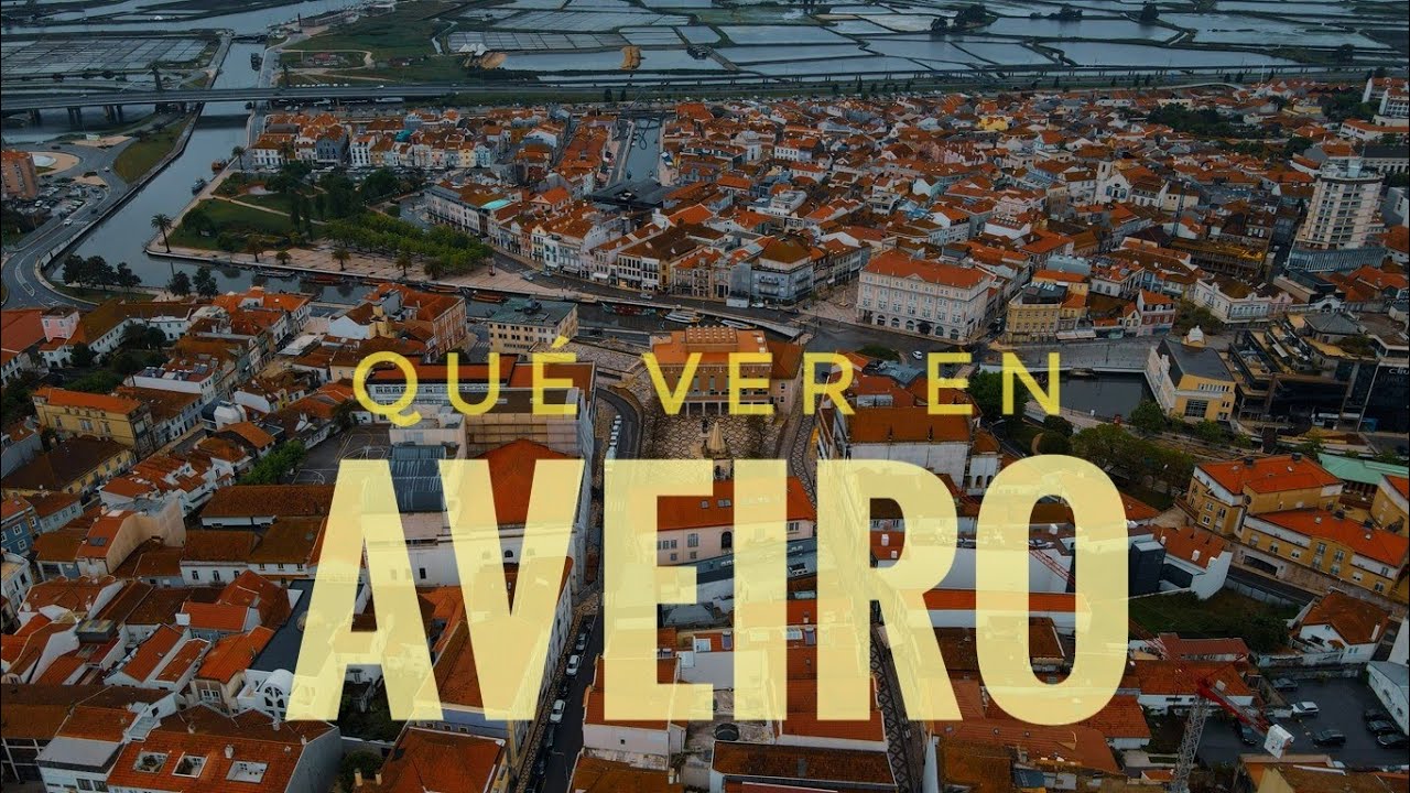 VER AVEIRO PORTUGAL | Aveiro 4K