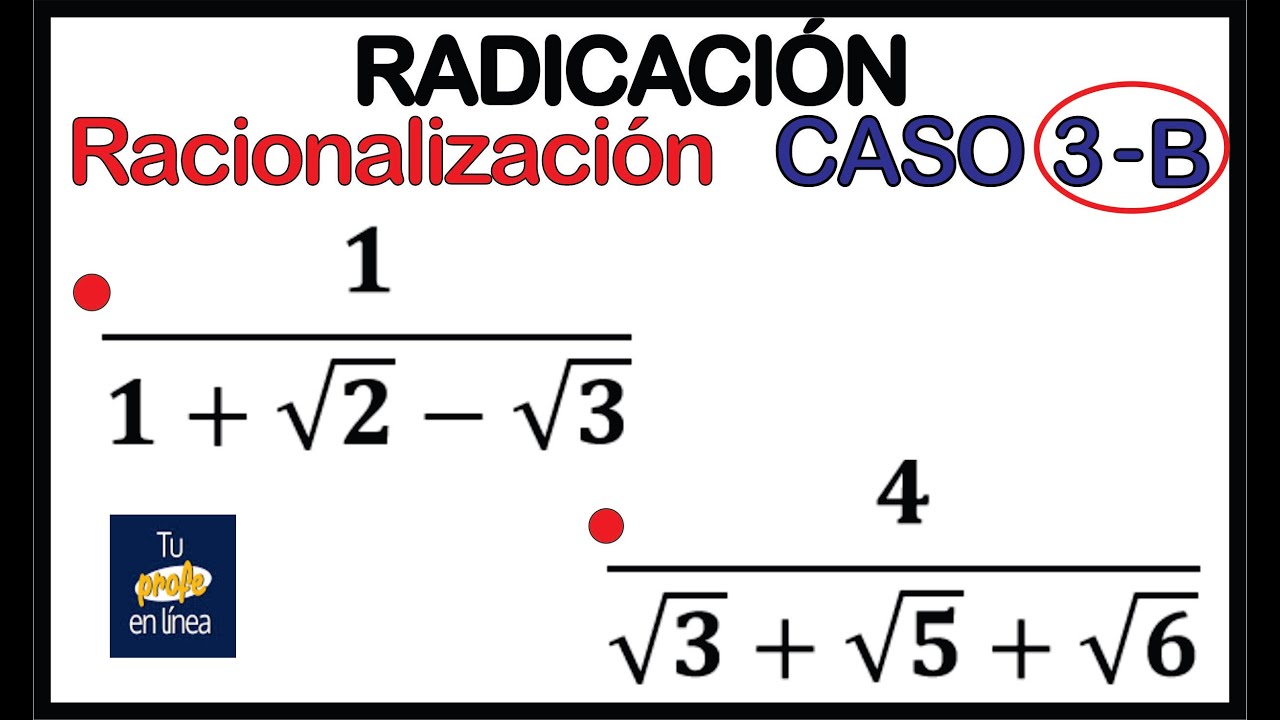 RADICACIÓN 14: Racionalización de Trinomios - Caso 03 (Parte Dos)
