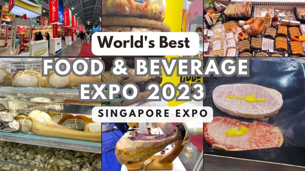 World's Best Food and Beverage Expo 2023-Singapore EXPO