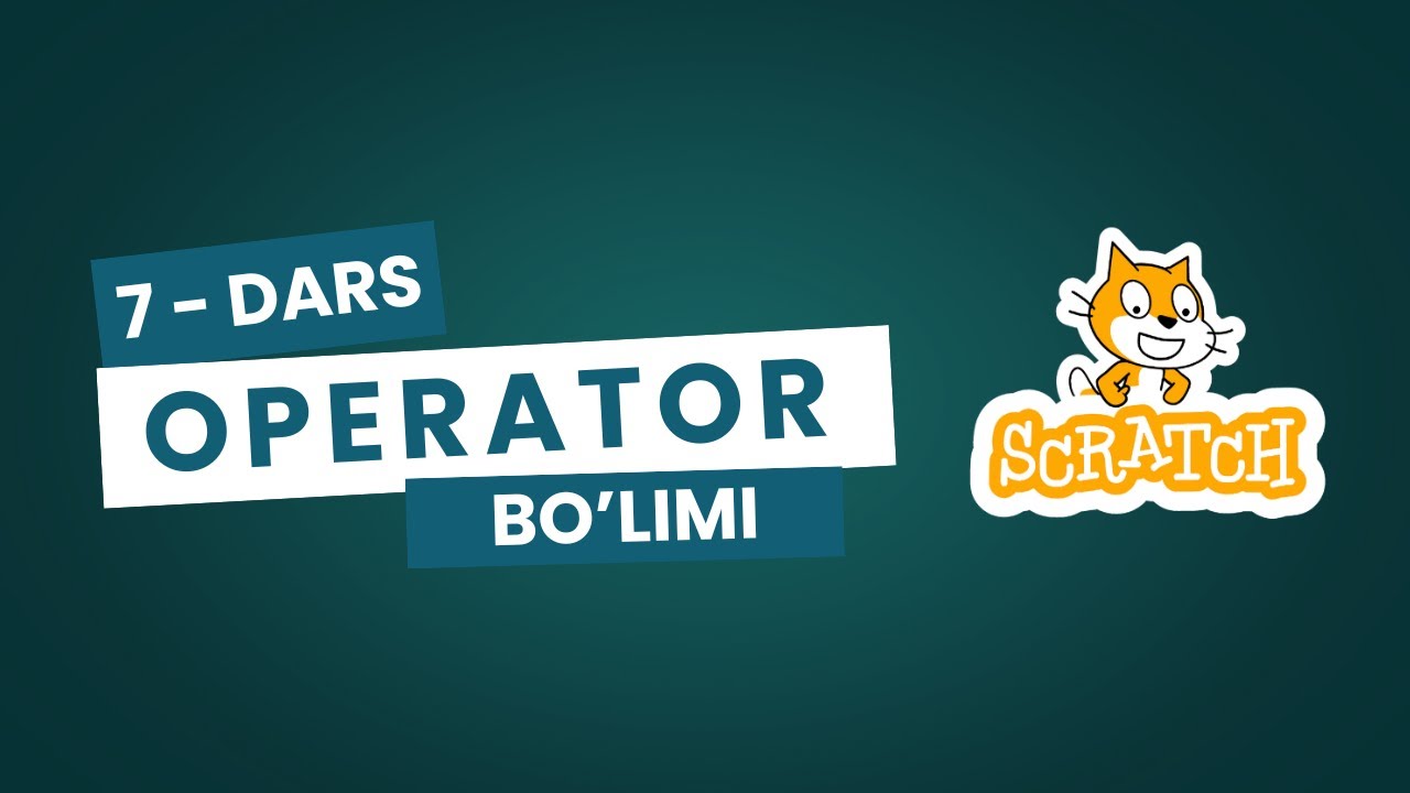 Skratch boshlang'ich darslar, 7-dars, Operatorlar bo'limi