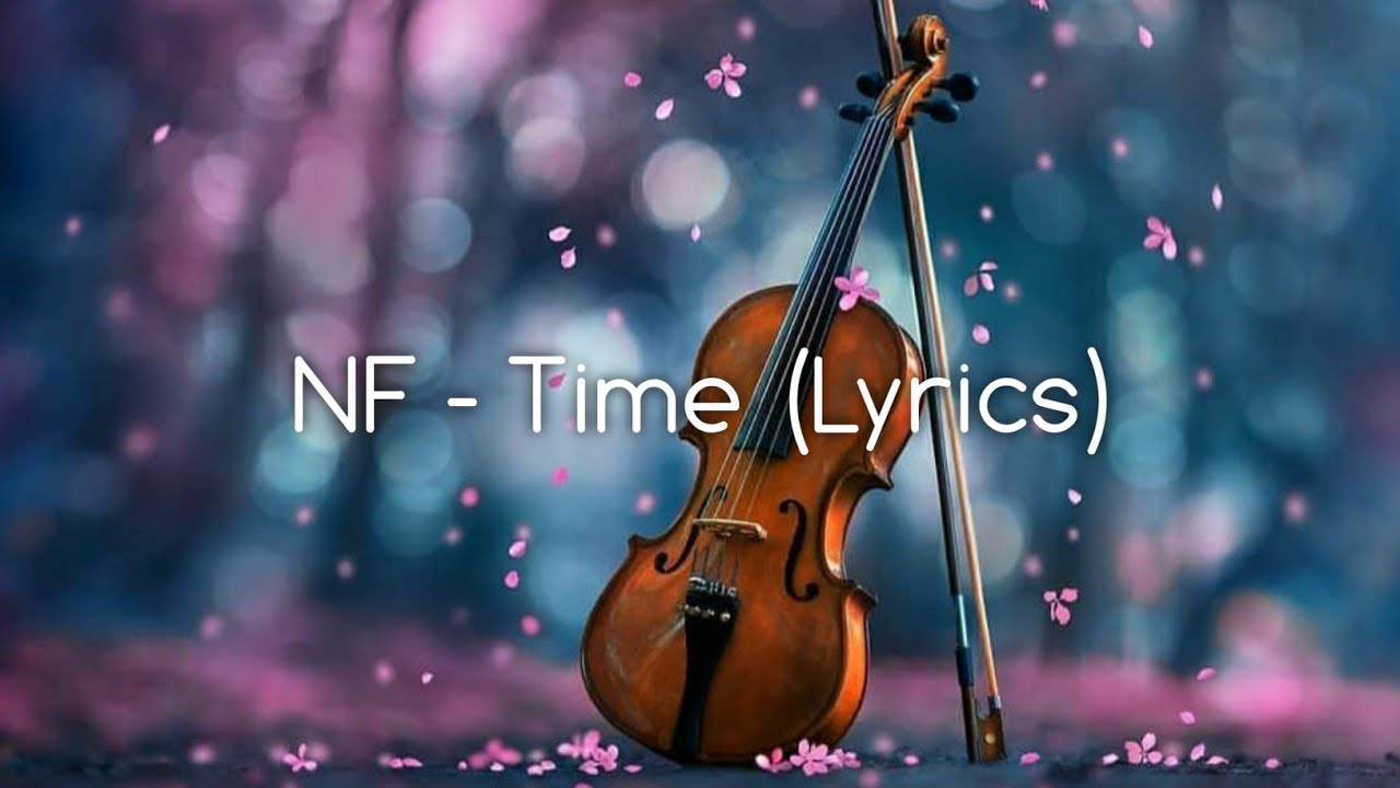 NF - Time (Lyrics)