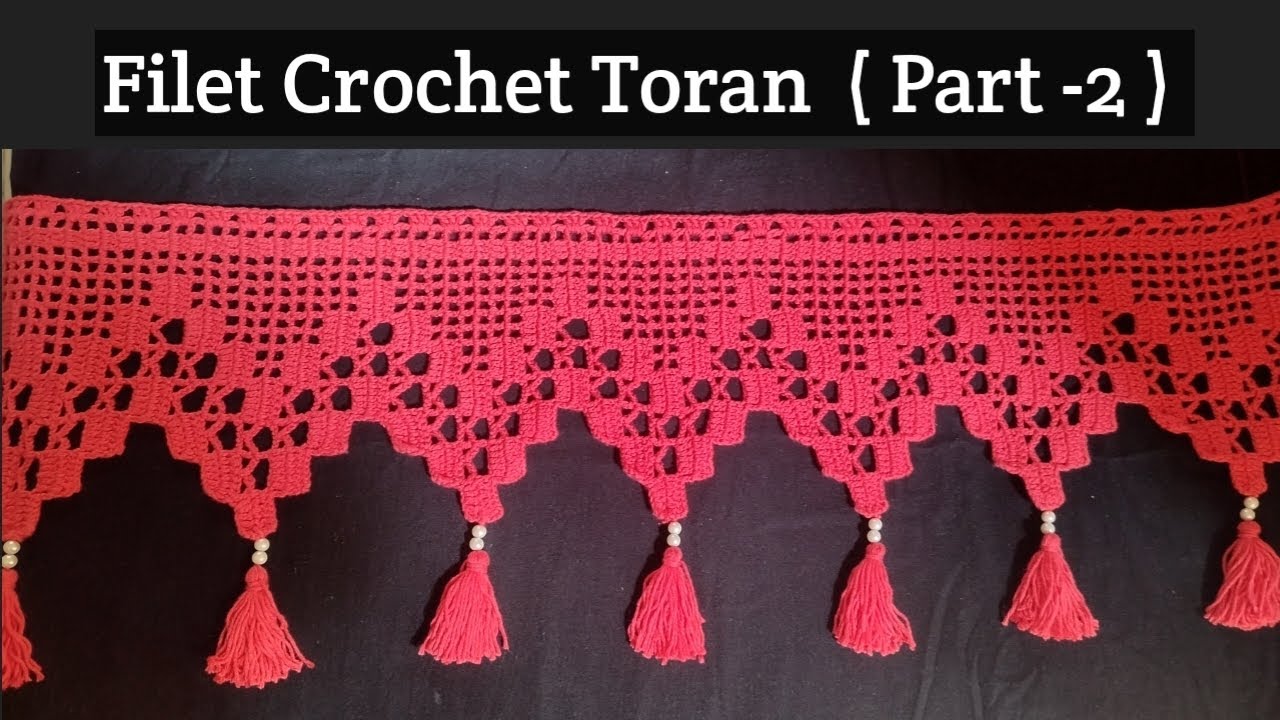 Filet Crochet Toran part-2 क्रोशिया तोरण #vaishaliscrochet